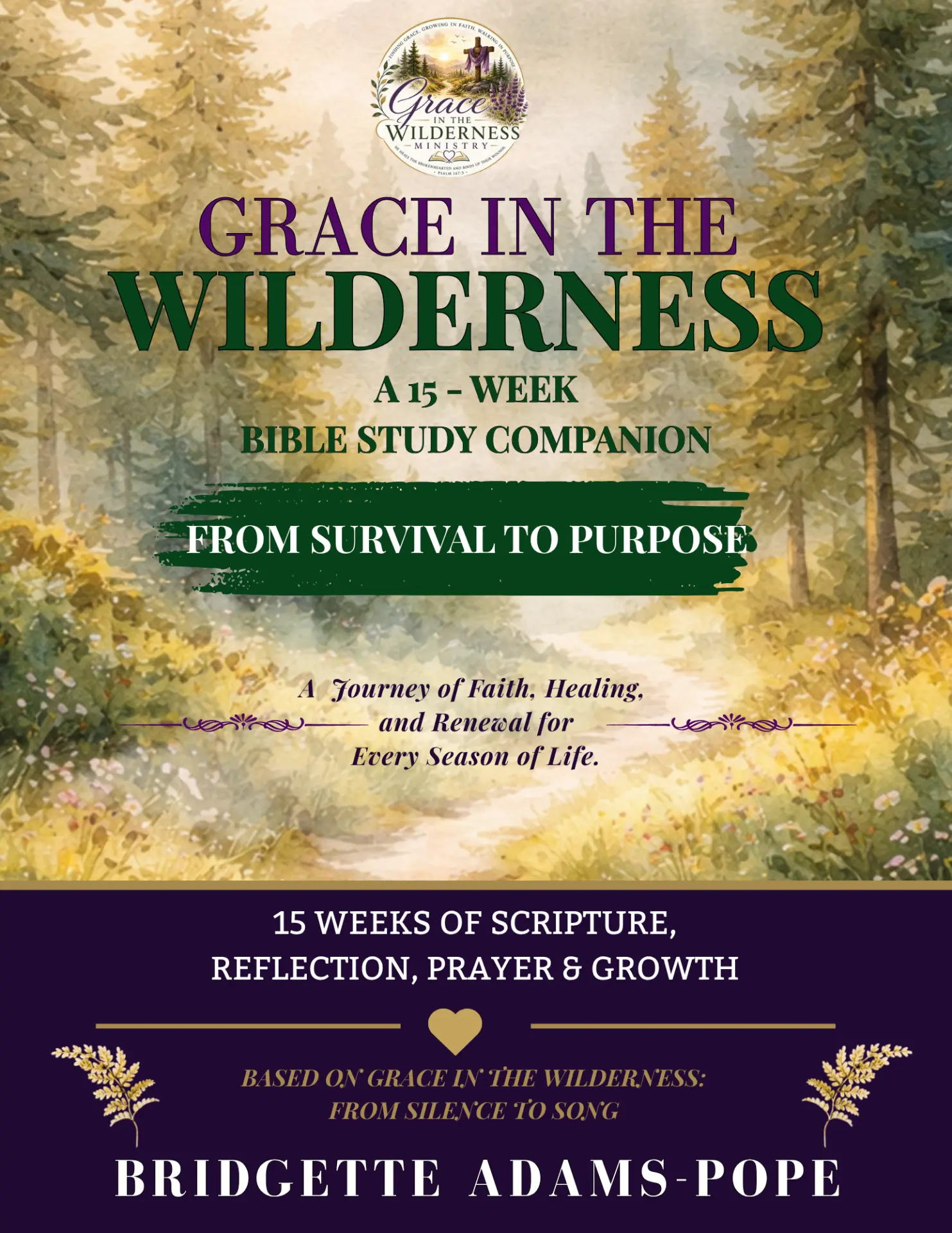 Grace in the Wilderness: A 15-Week Bible Study Companion — From Survival to Purpose, by Bridgette Adams-Pope